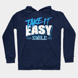 Take it easy Hoodie